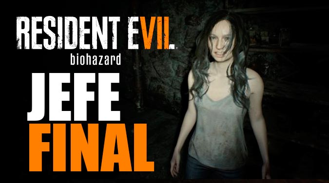 Jefe final "Eveline" en  Resident Evil 7: Biohazard